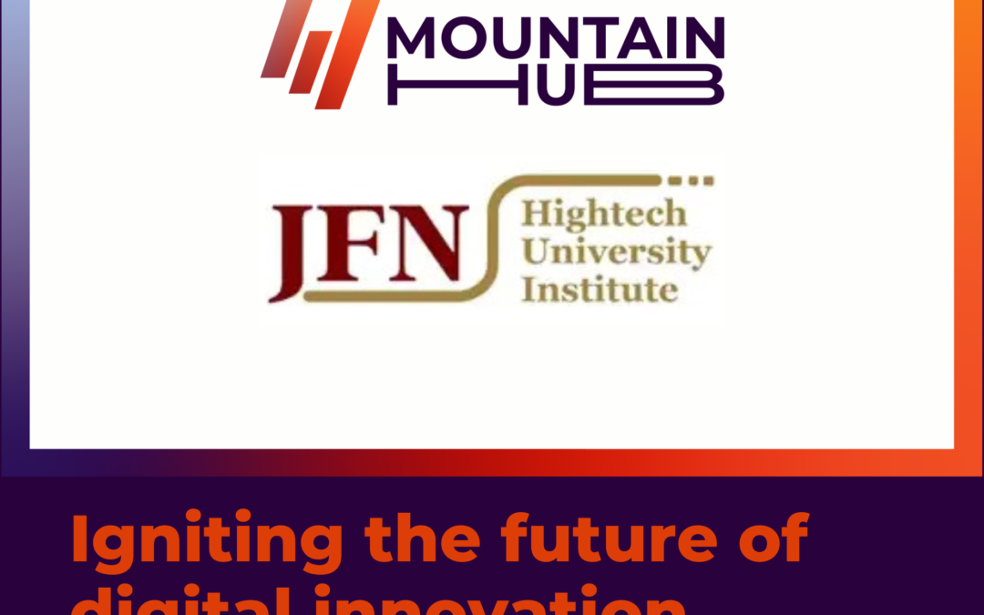 Bridging the Gap: Mountain Hub and JFN HighTech University Institute (JFN HUI) Forge a Powerful Partnership for Digital Innovation